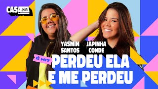 Yasmin Santos feat. Japinha Conde - Perdeu Ela E Me Perdeu  (Ao Vivo No Casa Filtr) Vídeo Oficial