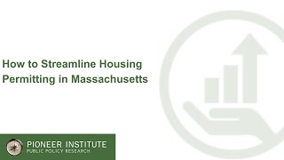 How to Streamline Housing Permitting in Massachusetts