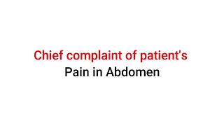 Ep - 1 Chief complaint of patient's - Pain in Abdomen possible cause