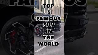 Top 5 Famous SUVs in the world 🌎 #shorts #suv #youtubeshorts