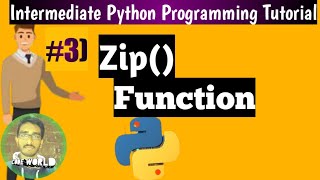 What is Zip Function |Intermediate Python Programming Tutorial #03
