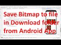 How to save bitmap to image file in Download folder from your Android App? Android 14 | API level 34