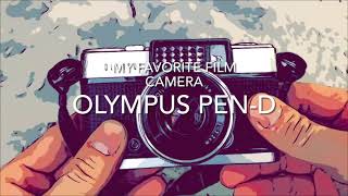 My Favorite Film Camera : Olympus Pen-D (with sample photos)