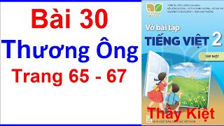 Vở Bài Tập Tiếng Việt Lớp 2 Kết Nối Tri Thức Bài 30 | Thương Ông | Trang 65 - 67 | Tập 1