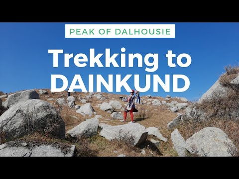 Trekking In Himachal DAINKUND TREK : Highest Peak In Dalhousie | Jot To ...