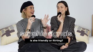sapphic signals: is she friendly or flirting?