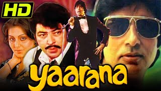 Yaarana (1981) Bollywood Superhit Movie | Amitabh Bachchan, Amjad Khan, Neetu Singh, Tanuja