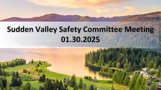 Sudden Valley Safety committee meeting 1/30/2025