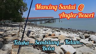 Mancing Santai @ Angler Resort Pulau Indah