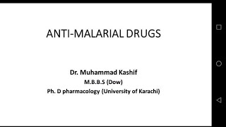 Anti-malarial drugs by Dr. Kashif