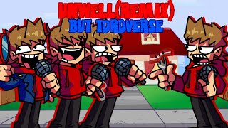 Unwell Remix But Tordverse Sing it!