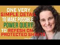 How to make Power Query refresh on an Excel protected sheet