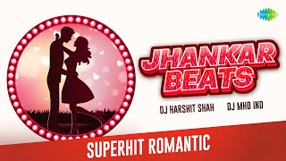 Superhit Romantic - Jhankar Beats | Dil To Hai Dil | Tumne Kisi Se Kabhi Pyar Kiya Hai|Tu Is Tara Se
