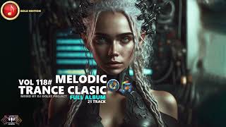 Melodic Techno - Trance Clasic - Vol 118#