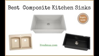 ✅Composite Kitchen Sinks: Reviews of the 12 Best Composite Kitchen Sinks, Plus 1 to Avoid ❎