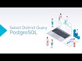 How to Use Select Distinct Query | SQL | PostgreSQL | Data Analytics | Database | #CodeStudio | #7