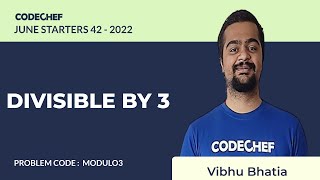 MODULO3 | DIVISIBLE BY 3 | June Starters42 2022 | Problem Solutions | CodeChef