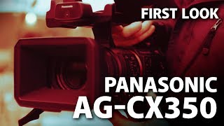 Panasonic AG-CX350 | First Look