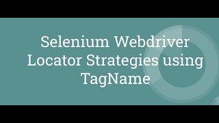 Selenium WebDriver | Java | Locator Strategies | TagName | Tutorial # 9