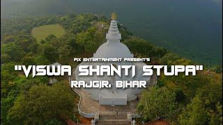 VISHWA SHANTI STUPA || RAJGIR || BIHAR || AERIAL VIEW