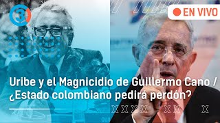 🔴 Álvaro Uribe y el M4GNlClDl0 de Guillermo Cano | Estado colombiano pedirá p3rdón | Tercer Canal