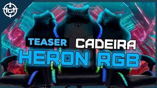 TEASER CADEIRA GAMER TGT HERON RGB