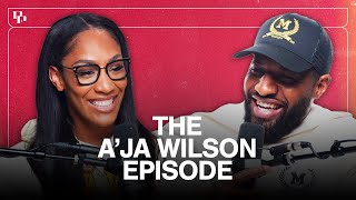 A’ja Wilson On Chasing Greatness, LeBron Retirement Talk, WNBA GOATs & More | EP 13