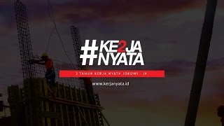 #Ke2jaNyata Dua Tahun Pemerintahan Jokowi-JK