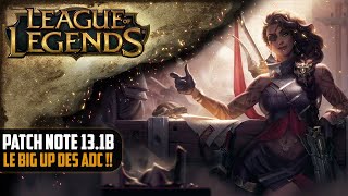 [League of Legends] Patch note 13.1B : Le BIG UP des ADC !!