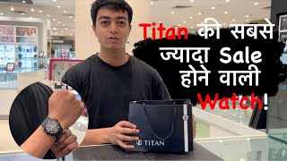 Titan की सबसे ज्यादा Sale होने वाली Watch !  Modal no. NR1805NM01  #titan #titanwatches #bestsaller