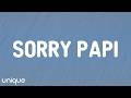 TOPIC x Becky G - Sorry Papi (Lyrics)