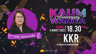 IBADAH KKR HUT KAUM WANITA GIA KEDIRI | Kamis, 09 Maret 2023 | Pdt. Imanuella (Ngawi)