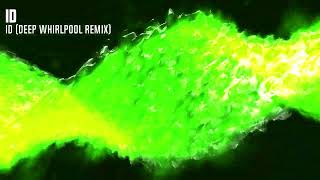 Dm - 138 - ID - ID (Deep Whirlpool Remix)