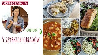 5 szybkich domowych OBIADÓW. Foodbook 06-2023 :: Skutecznie.Tv