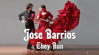 Jose Barrios - They Run