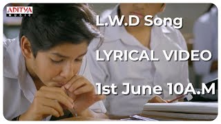 L.W.D (Last Working Day) Lyrical Teaser | Boy Movie Songs | Lakshya Sinha, Sahiti | Amar Viswaraj