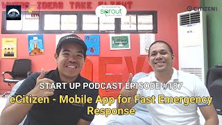 Start Up #187 (LIVE): eCitizen - Mobile App for Fast Emergency Response