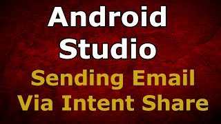 Android Studio | Sending Email Via Intent Share | Android App Development