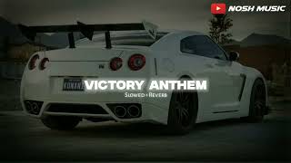 Victory Anthem ( Slowed + Reverb ) - Lashcurry x Khushi | MAWAZ GAMING