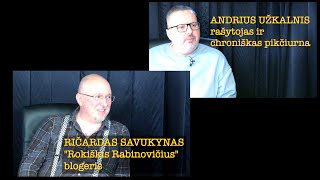 Rantai \u0026 Psichozės #25 20250128 ANDRIUS UŽKALNIS IR RIČARDAS SAVUKYNAS (Rokiškis Rabinovičius) ištrk