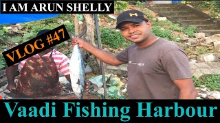 Vaadi Fishing Harbour | Fish Bidding in vaadi Fort | Kollam Fishing Harbour | Vlog #47