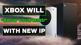 Xbox Game That Will “Blow Your Mind” Teased