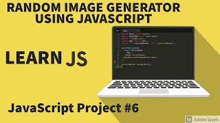 Build A random Image Generator Using JavaScript | JavaScript Projet series #6 | #javascript #random