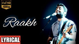 Raakh - Arijit Singh (Lyrics) Shubh Mangal Zyada Saavdhan| Ayushmann | Full Song 2020