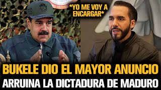 BUKELE DIÓ EL MAYOR ANUNCIO QUE ARRUINA LA DICTADURA DE MADURO