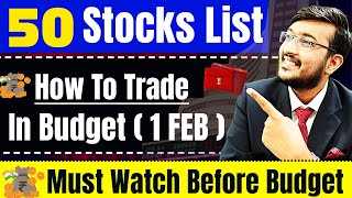 Top 50 Stocks To WATCH On Budget Day 2025! #budget2025