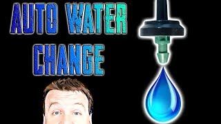 Automatic Water Change System - Drip System Part 1