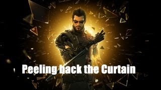 Deus Ex: Human Revolution Peeling back the Curtain (Livestream)
