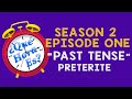 Past Tense | Que Hora Es | Season 2: Episode 1