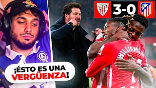 REACCIONANDO al ATHLETIC 3-0 ATLETI de COPA del REY **ESTO ES LAMENTABLE**